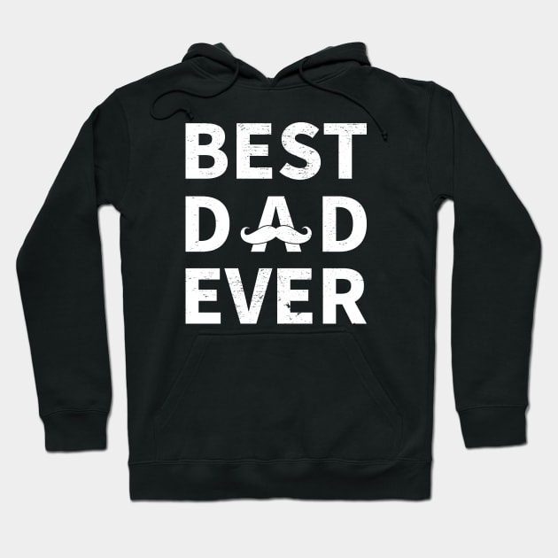 Best Dad Ever Hoodie by aborefat2018